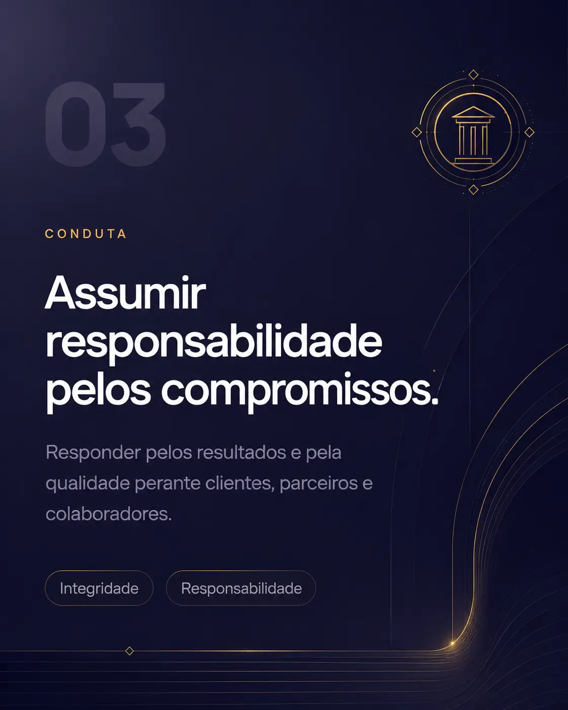Conduta do Grupo TMRC — Assumir responsabilidade pelos compromissos