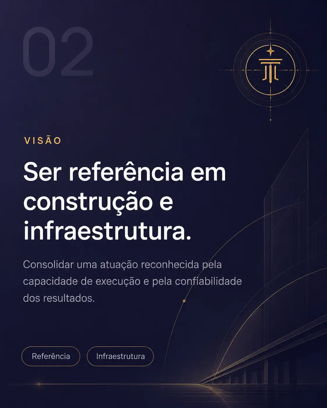 Visão do Grupo TMRC — Ser referência em construção e infraestrutura